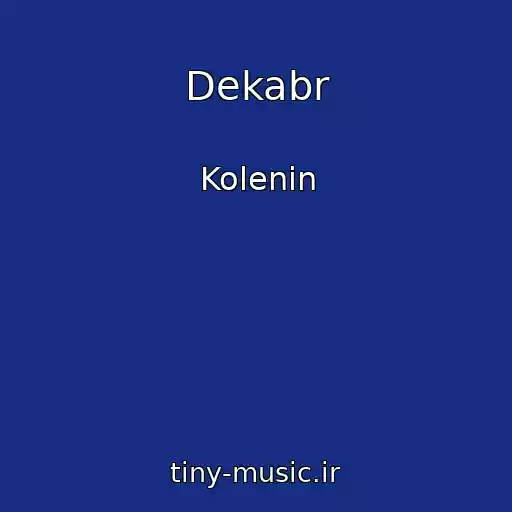 کاور آهنگ Dekabr از Kolenin