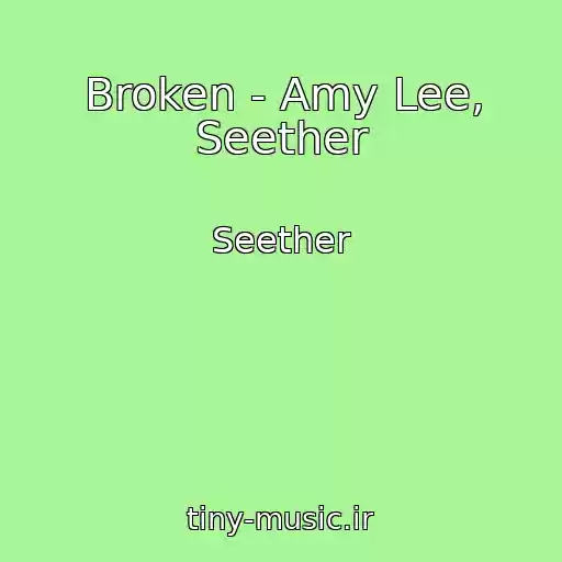 کاور آهنگ Broken - Amy Lee, Seether از Seether