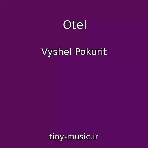 کاور آهنگ Otel از Vyshel Pokurit