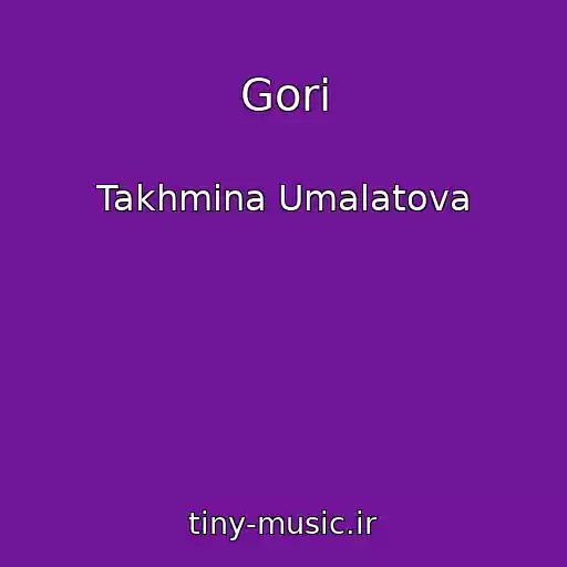 کاور آهنگ Gori از Takhmina Umalatova