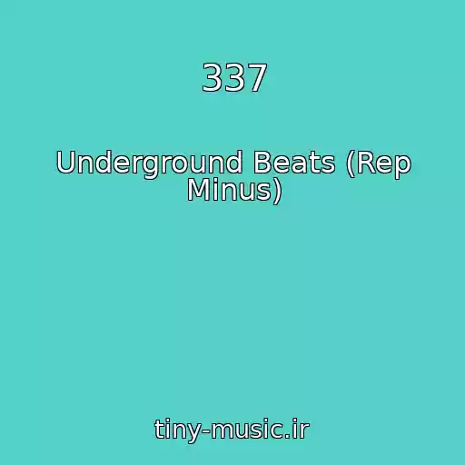 کاور آهنگ 337 از Underground Beats (Rep Minus)