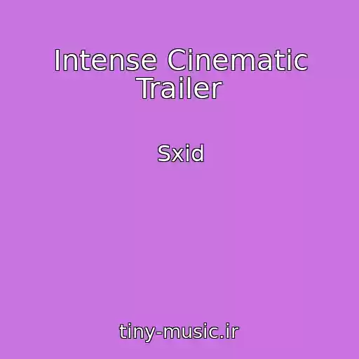 کاور آهنگ Intense Cinematic Trailer از Sxid