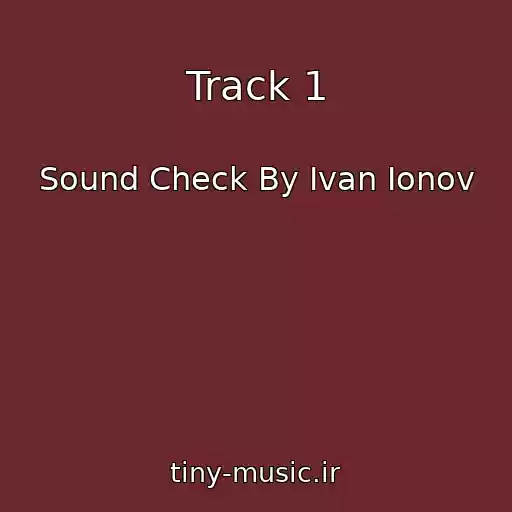 کاور آهنگ Track 1 از Sound Check By Ivan Ionov