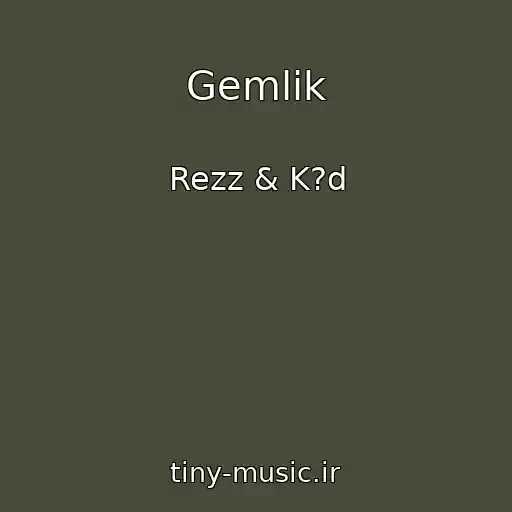 کاور آهنگ Gemlik از Rezz & K?d