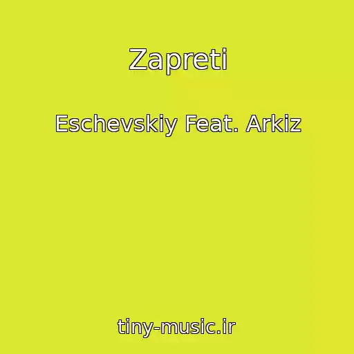 کاور آهنگ Zapreti از Eschevskiy Feat. Arkiz