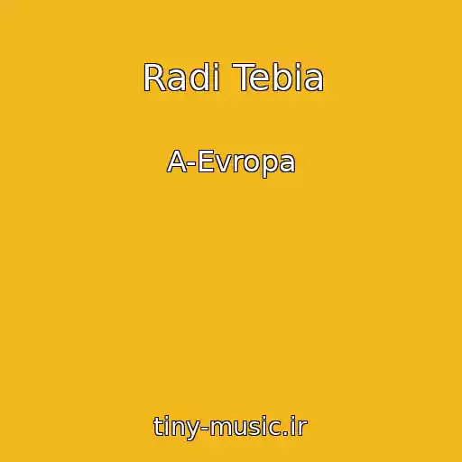 کاور آهنگ Radi Tebia از A-Evropa