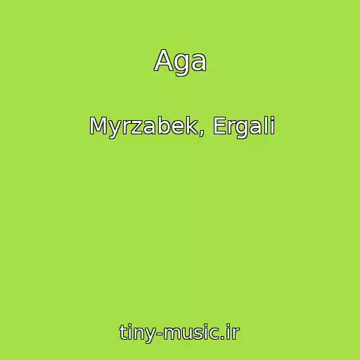 کاور آهنگ Aga از Myrzabek, Ergali