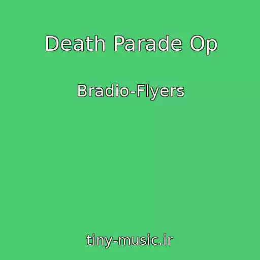 کاور آهنگ Death Parade Op از Bradio-Flyers
