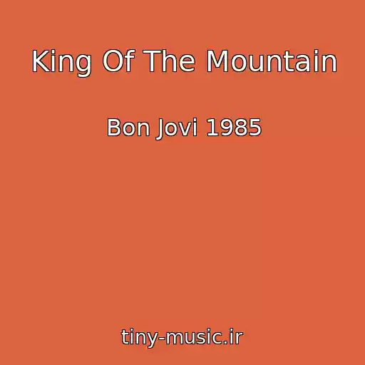 کاور آهنگ King Of The Mountain از Bon Jovi 1985