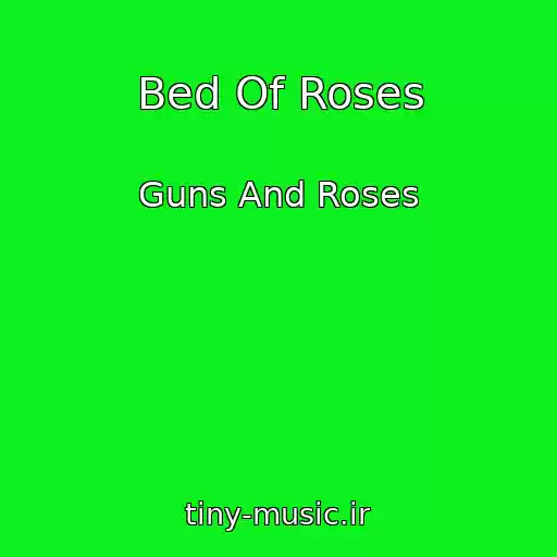 کاور آهنگ Bed Of Roses از Guns And Roses