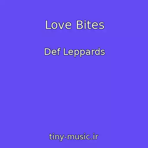 کاور آهنگ Love Bites از Def Leppards