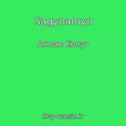 کاور آهنگ Sagynamyn از Arman Konyr