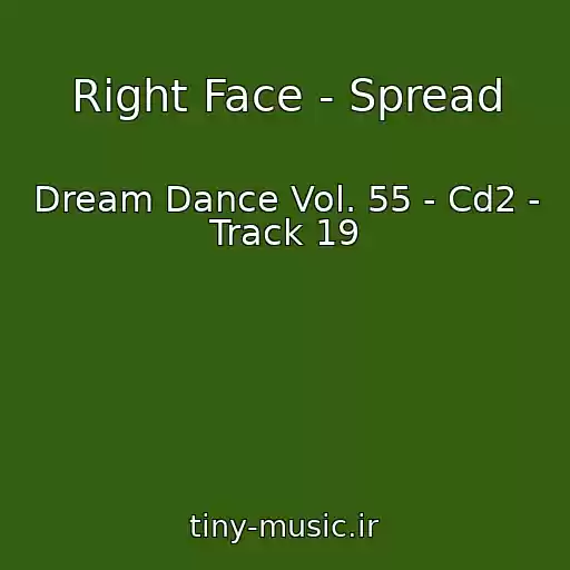 کاور آهنگ Right Face - Spread از Dream Dance Vol. 55 - Cd2 - Track 19
