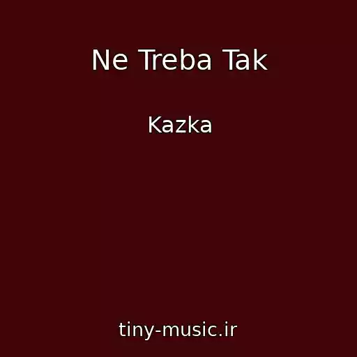 کاور آهنگ Ne Treba Tak از Kazka