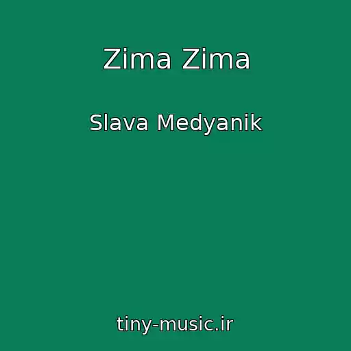 کاور آهنگ Zima Zima از Slava Medyanik
