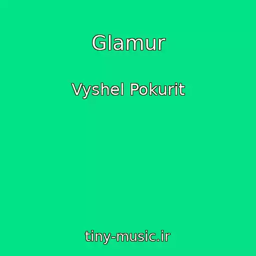 کاور آهنگ Glamur از Vyshel Pokurit