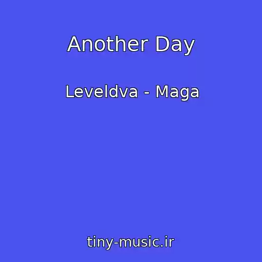 کاور آهنگ Another Day از Leveldva - Maga