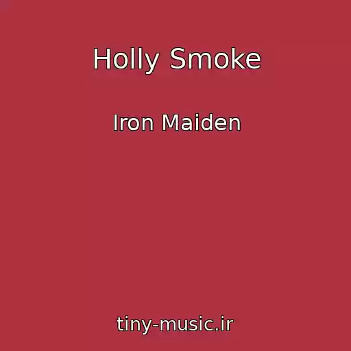 کاور آهنگ Holly Smoke از Iron Maiden