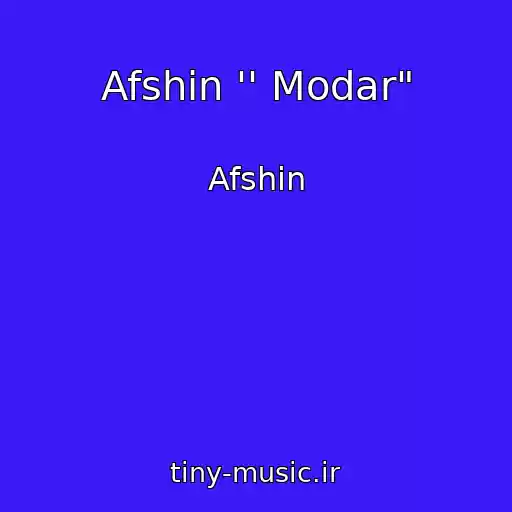 کاور آهنگ Afshin '' Modar" از Afshin