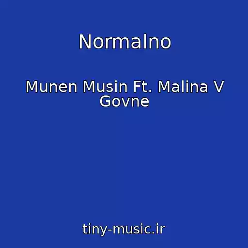 کاور آهنگ Normalno از Munen Musin Ft. Malina V Govne
