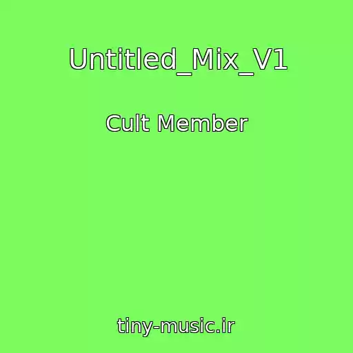 کاور آهنگ Untitled_Mix_V1 از Cult Member