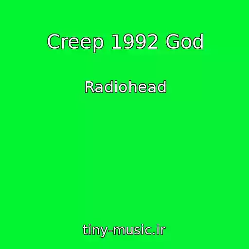 کاور آهنگ Creep 1992 God از Radiohead