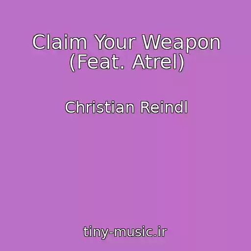 کاور آهنگ Claim Your Weapon (Feat. Atrel) از Christian Reindl