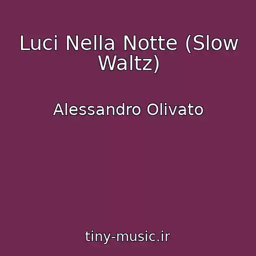کاور آهنگ Luci Nella Notte (Slow Waltz) از Alessandro Olivato