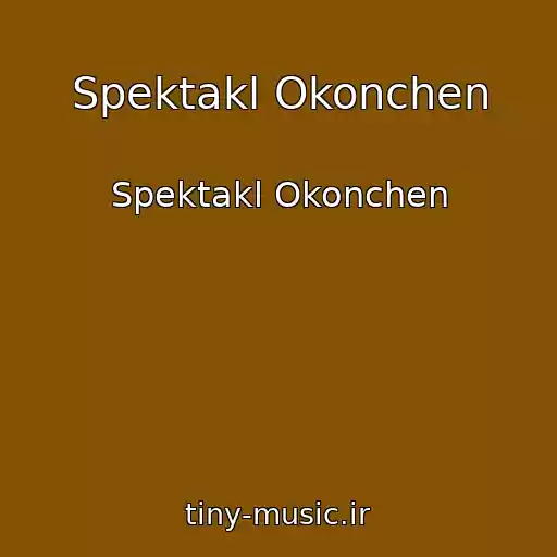 کاور آهنگ Spektakl Okonchen از Spektakl Okonchen