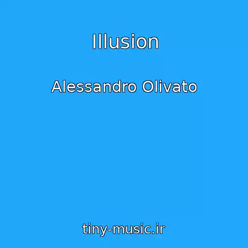 کاور آهنگ Illusion از Alessandro Olivato