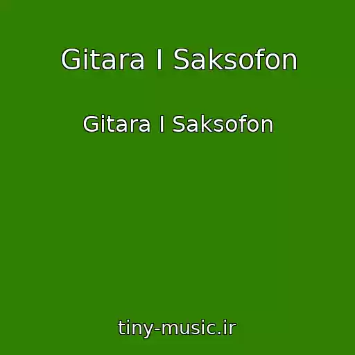 کاور آهنگ Gitara I Saksofon از Gitara I Saksofon