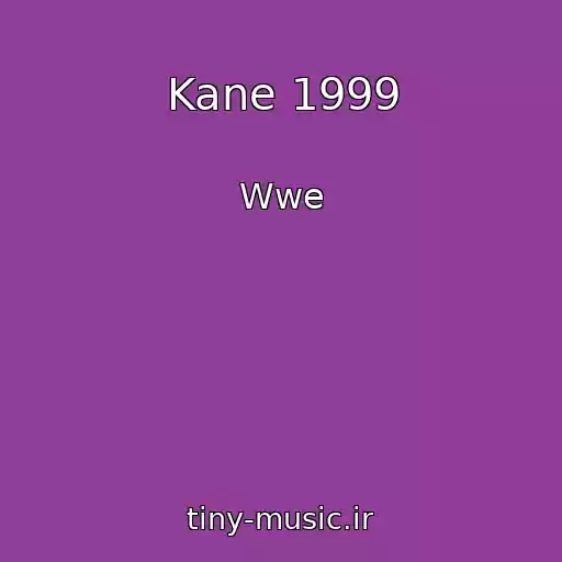 کاور آهنگ Kane 1999 از Wwe