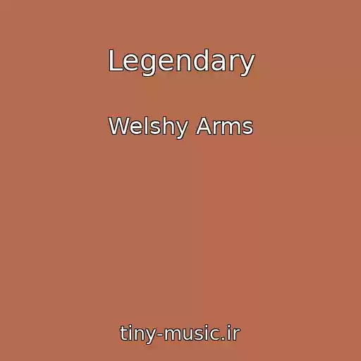 کاور آهنگ Legendary از Welshy Arms