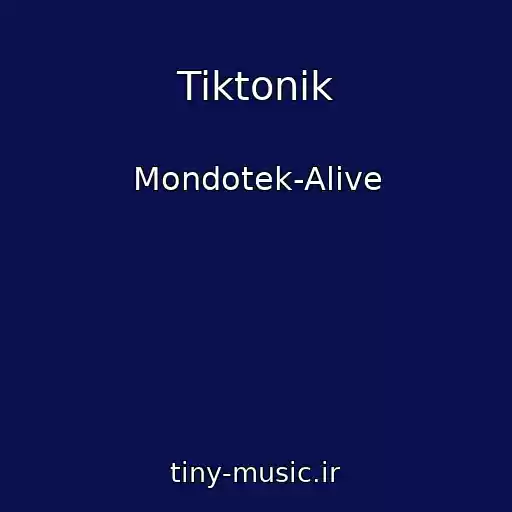 کاور آهنگ Tiktonik از Mondotek-Alive