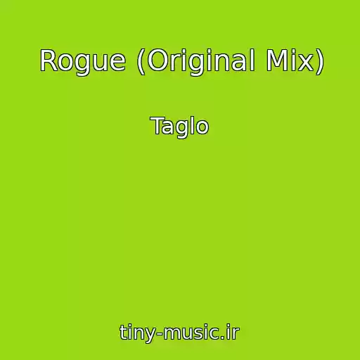 کاور آهنگ Rogue (Original Mix) از Taglo