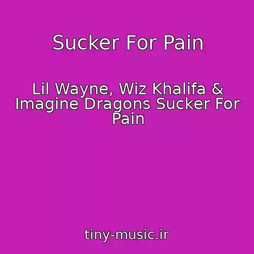 کاور آهنگ Sucker For Pain از Lil Wayne, Wiz Khalifa & Imagine Dragons Sucker For Pain