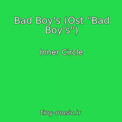 کاور آهنگ Bad Boy's (Ost "Bad Boy's") از Inner Circle