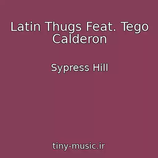 کاور آهنگ Latin Thugs Feat. Tego Calderon از Sypress Hill