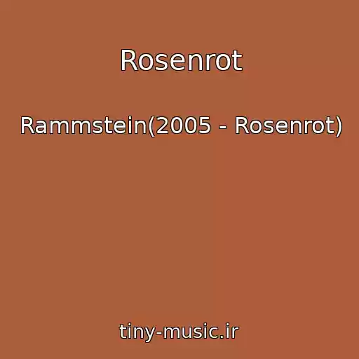 کاور آهنگ Rosenrot از Rammstein(2005 - Rosenrot)