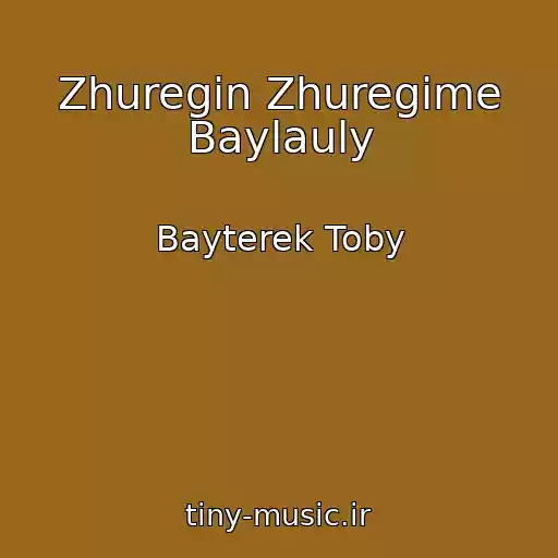 کاور آهنگ Zhuregin Zhuregime Baylauly از Bayterek Toby