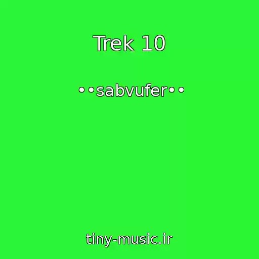 کاور آهنگ Trek 10 از ••sabvufer••