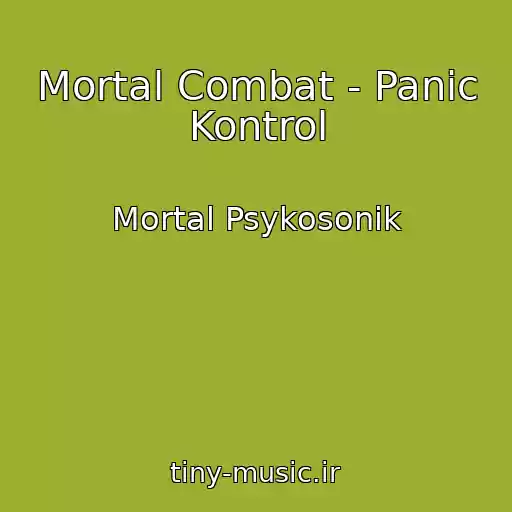 کاور آهنگ Mortal Combat - Panic Kontrol از Mortal Psykosonik