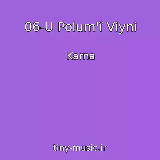 کاور آهنگ 06-U Polum'ї Vіyni از Karna