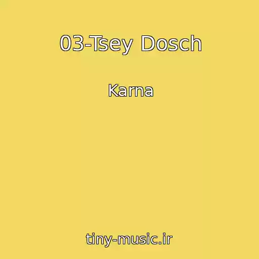 کاور آهنگ 03-Tsey Dosch از Karna