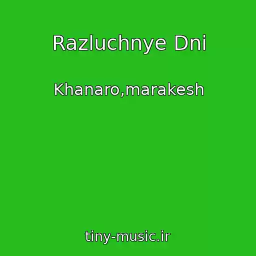 کاور آهنگ Razluchnye Dni از Khanaro,marakesh