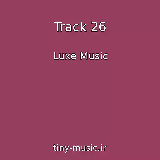 کاور آهنگ Track 26 از Luxe Music