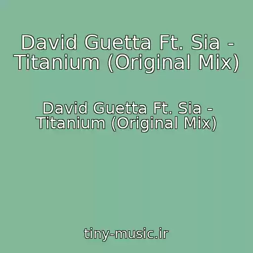 کاور آهنگ David Guetta Ft. Sia - Titanium (Original Mix) از David Guetta Ft. Sia - Titanium (Original Mix)