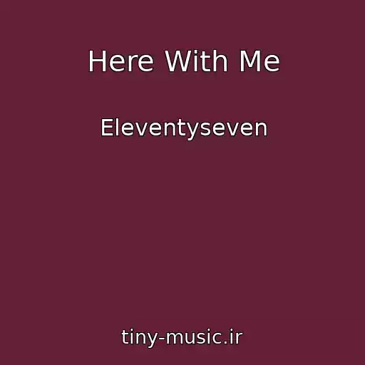 کاور آهنگ Here With Me از Eleventyseven
