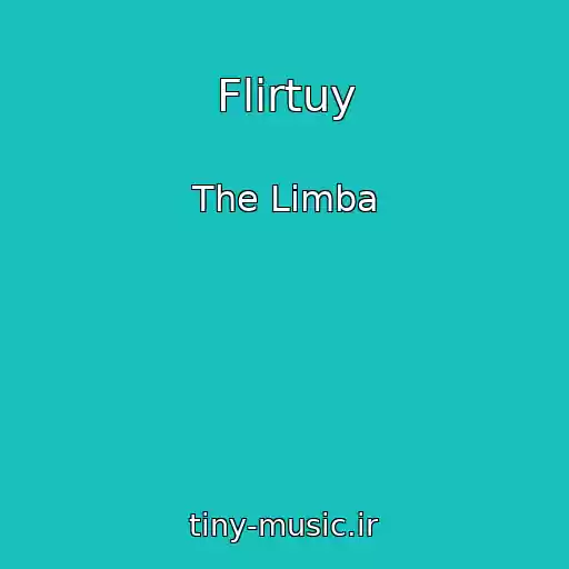 کاور آهنگ Flirtuy از The Limba