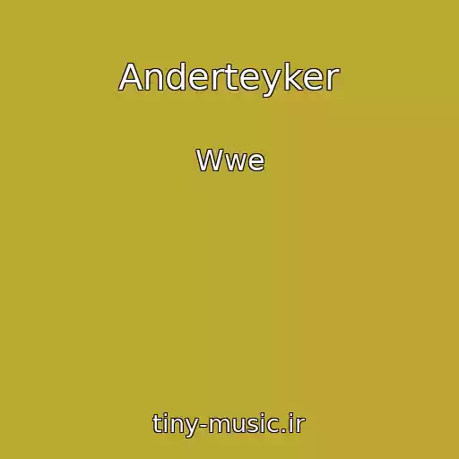 کاور آهنگ Anderteyker از Wwe